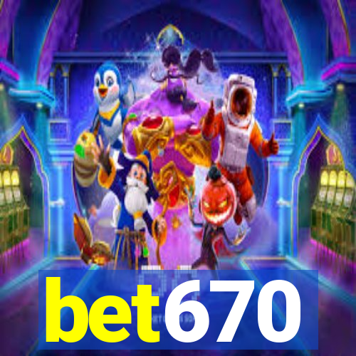 bet670