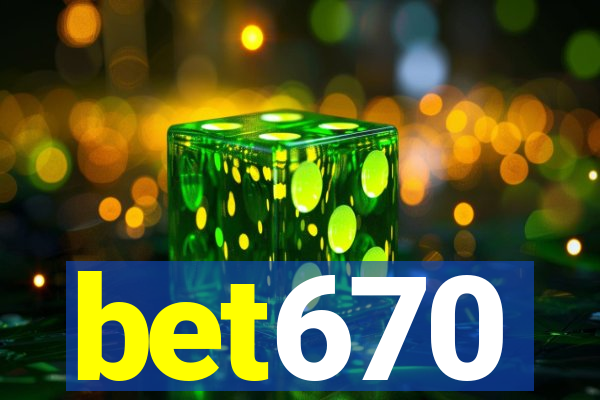 bet670