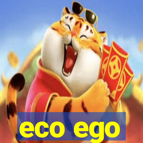 eco ego