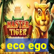 eco ego