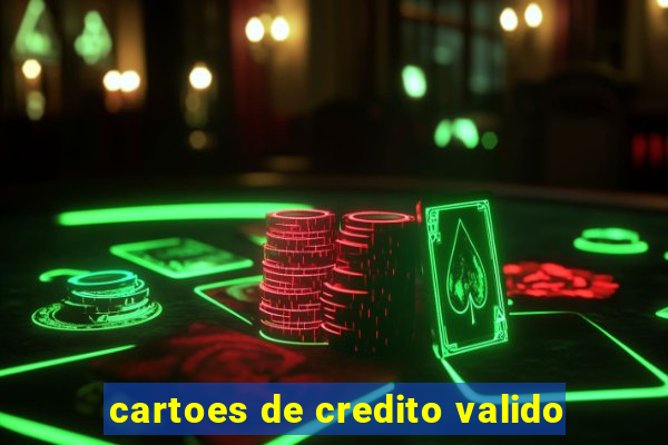 cartoes de credito valido