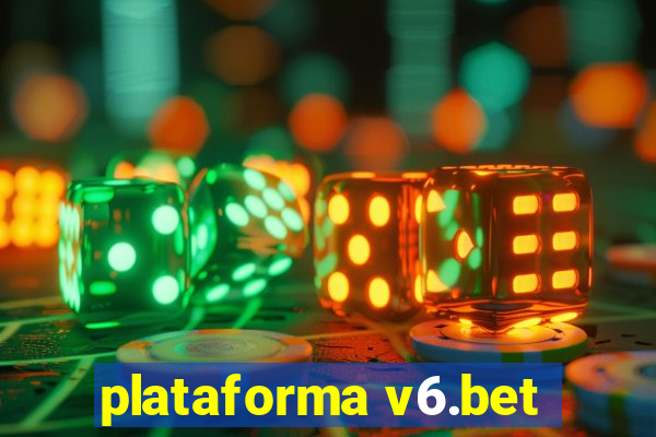 plataforma v6.bet