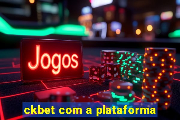 ckbet com a plataforma