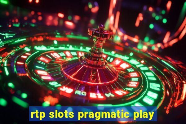 rtp slots pragmatic play