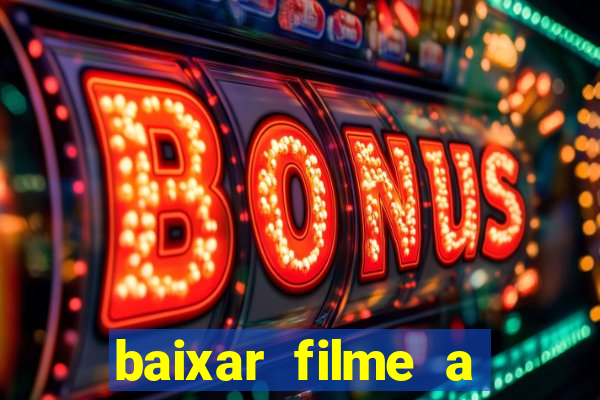 baixar filme a bela e a fera