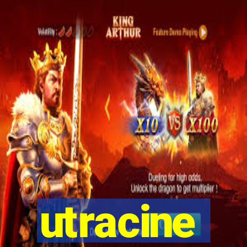 utracine