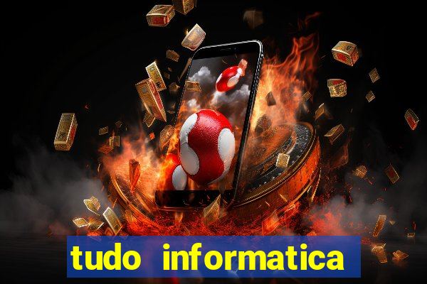 tudo informatica rua guarani belo horizonte