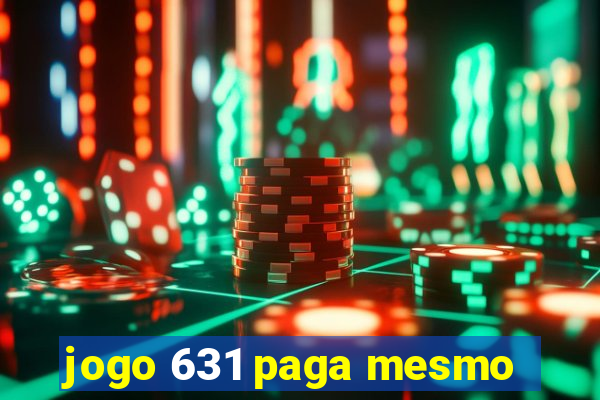 jogo 631 paga mesmo