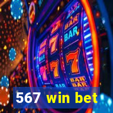 567 win bet