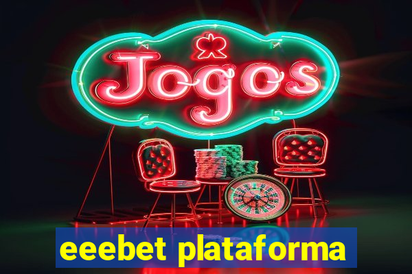 eeebet plataforma