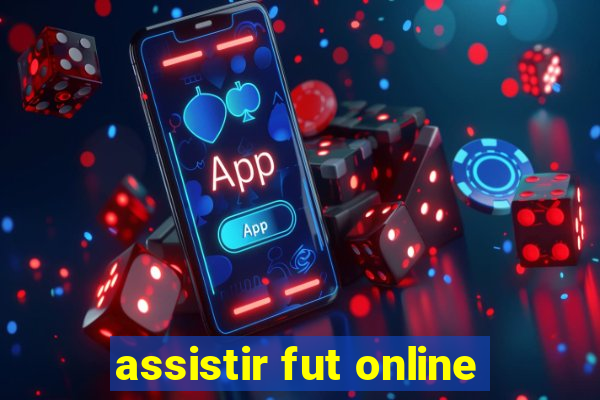 assistir fut online