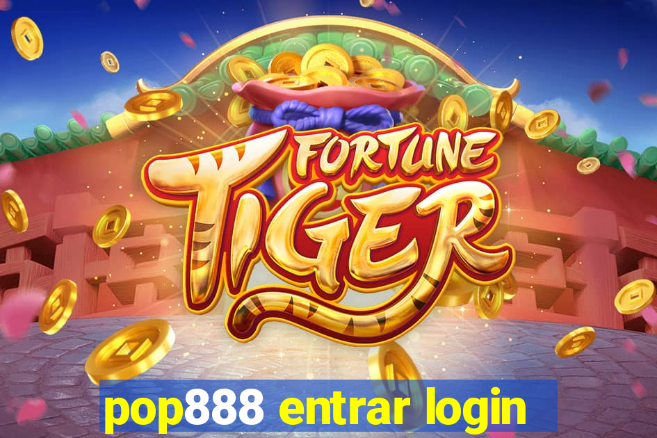 pop888 entrar login