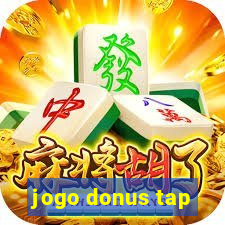 jogo donus tap