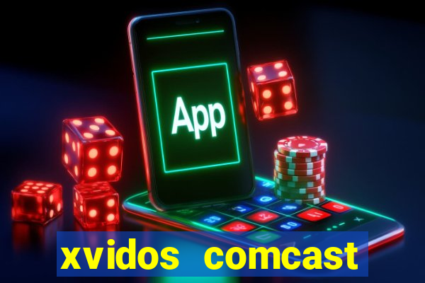 xvidos comcast xfinity customer service