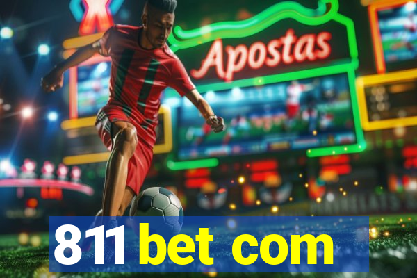 811 bet com