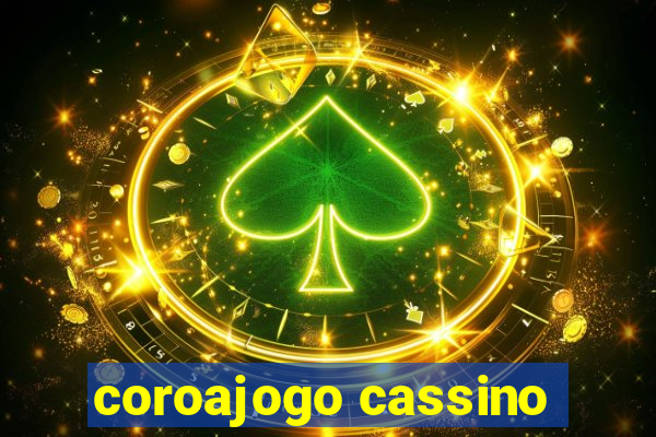 coroajogo cassino