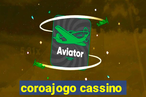 coroajogo cassino