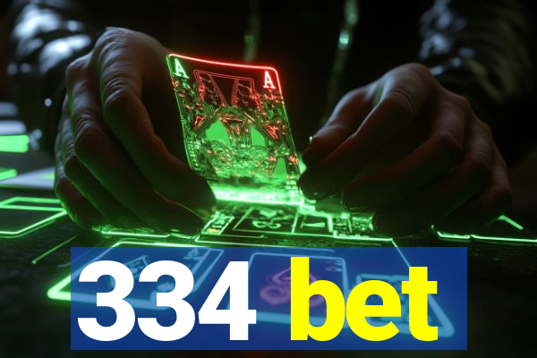 334 bet