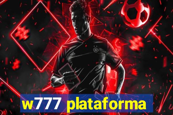 w777 plataforma