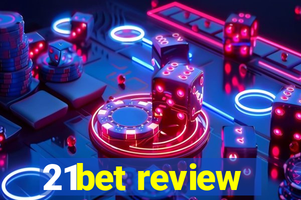 21bet review