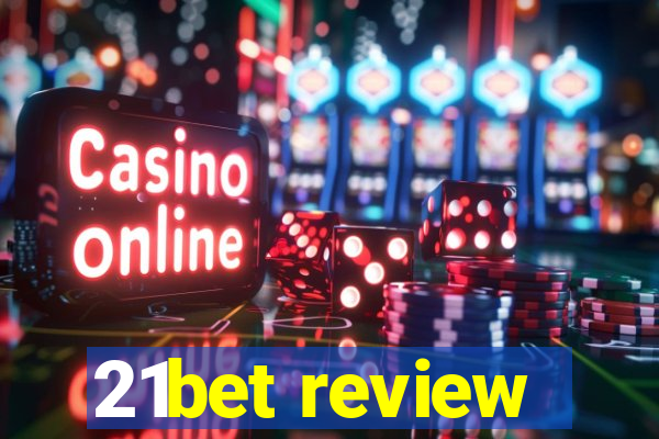 21bet review