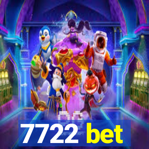 7722 bet