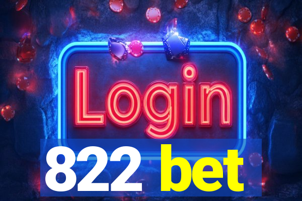 822 bet