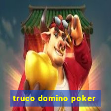 truco domino poker