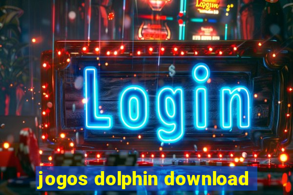 jogos dolphin download