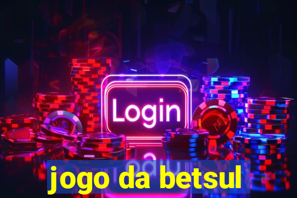 jogo da betsul