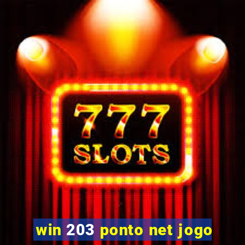 win 203 ponto net jogo