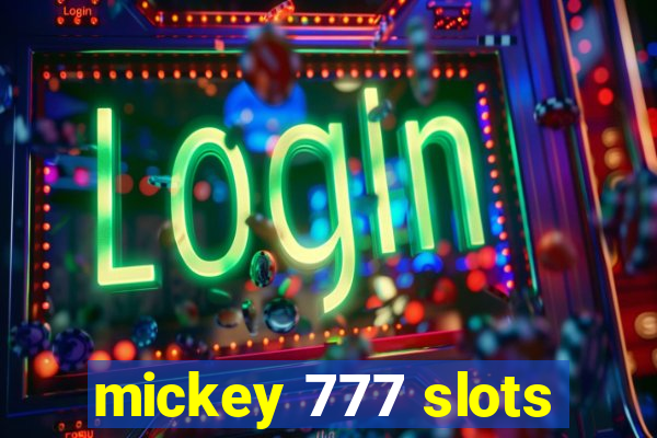 mickey 777 slots