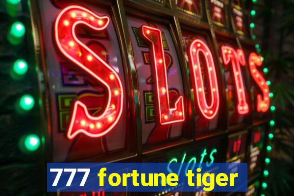 777 fortune tiger