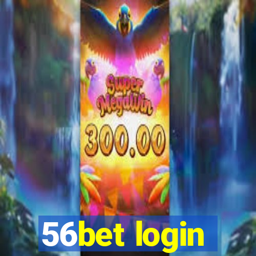 56bet login