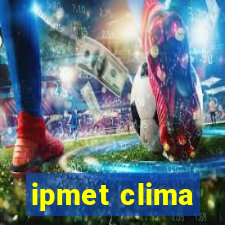 ipmet clima