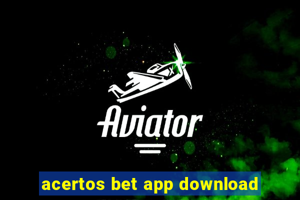 acertos bet app download