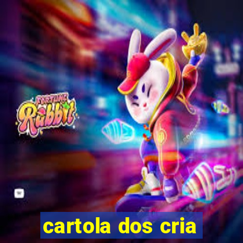 cartola dos cria