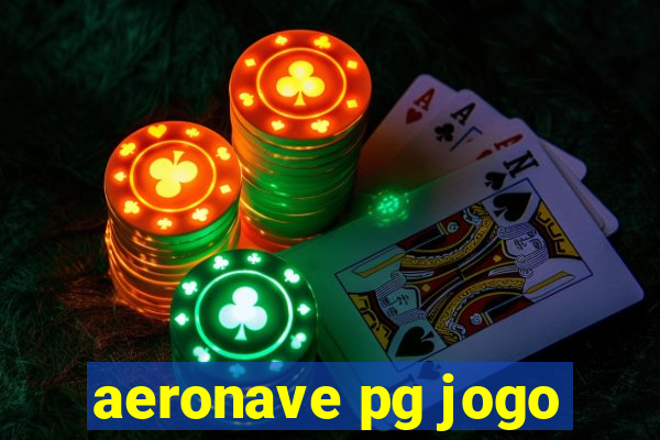 aeronave pg jogo