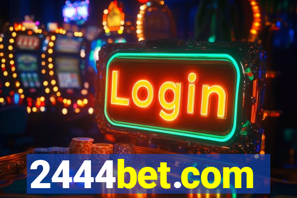 2444bet.com