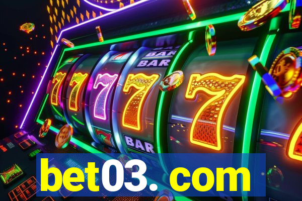 bet03. com