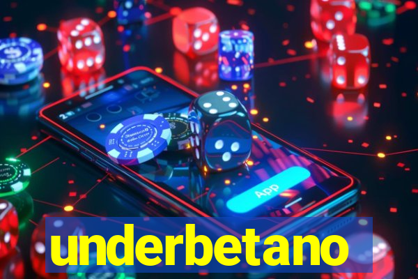 underbetano