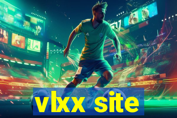 vlxx site