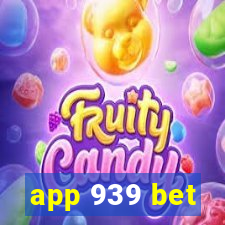 app 939 bet