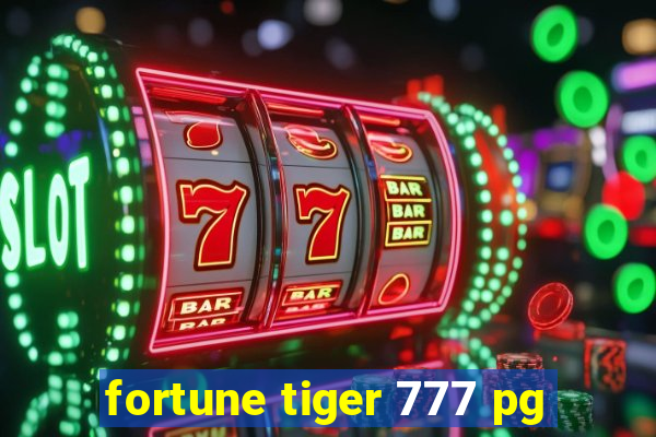 fortune tiger 777 pg