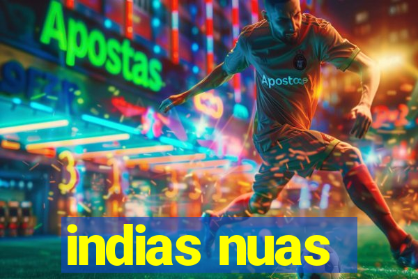 indias nuas