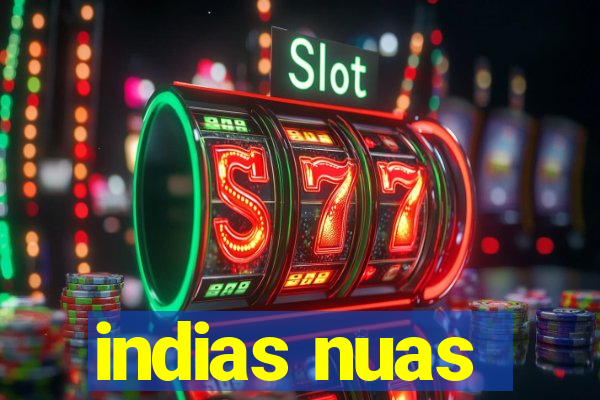 indias nuas