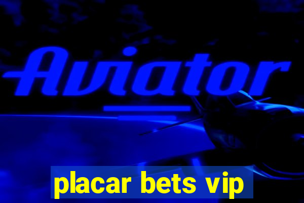 placar bets vip