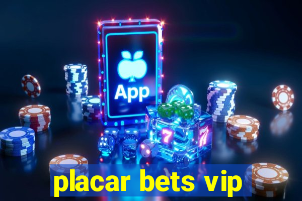 placar bets vip