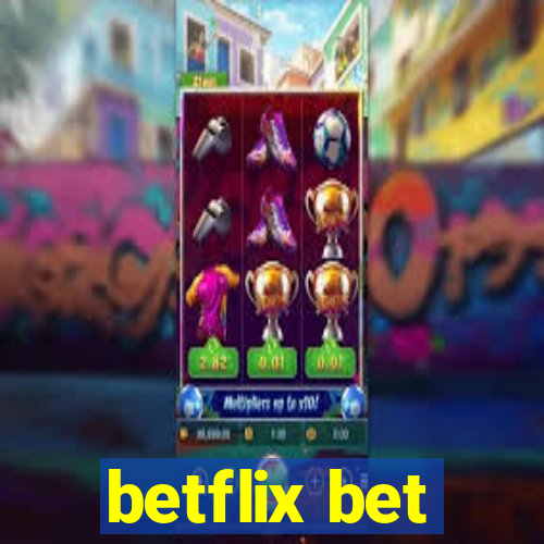 betflix bet