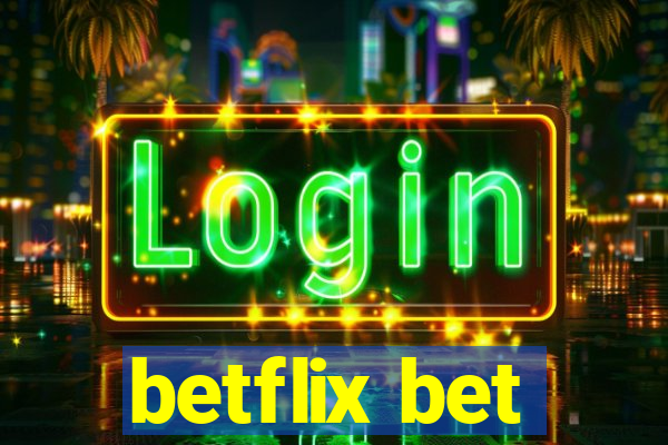 betflix bet